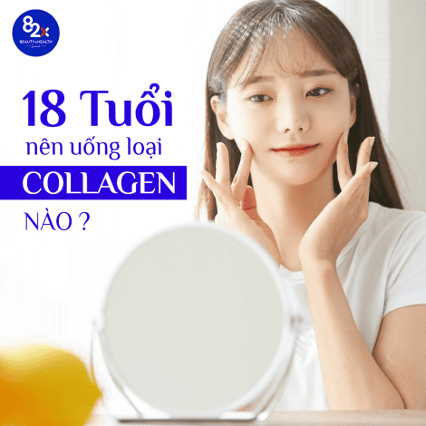 18 tuổi nên uống loại collagen nào?
