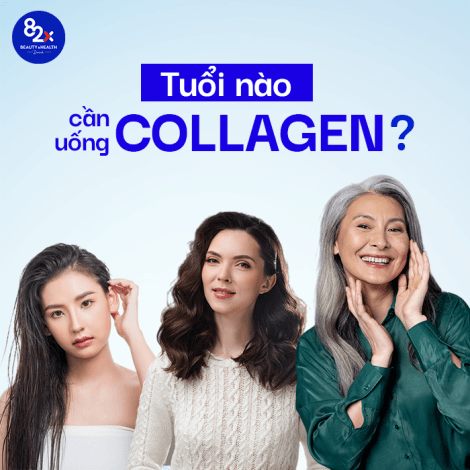 Bao nhiêu tuổi nên uống collagen ? Liệu có phải uống collagen càng sớm thì càng tốt ?