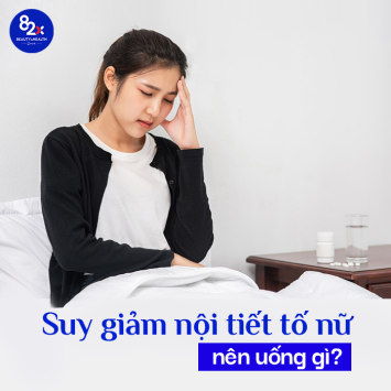 Suy giảm nội tiết tố nữ nên uống gì, cách dùng như thế nào?