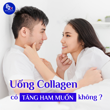 Uống collagen có tăng ham muốn không? Gợi ý chọn mua collagen phù hợp